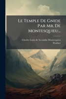 Le Temple De Gnide Par Mr. De Montesquieu... 127995535X Book Cover