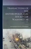 Transactions of the Anthropological Society of Washington; 3 1014803845 Book Cover