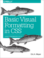 Basic Visual Formatting in CSS: Layout Fundamentals in CSS 1491929960 Book Cover