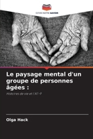 Le paysage mental d'un groupe de personnes âgées (French Edition) 6203495522 Book Cover