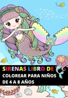 Sirenas Libro de Colorear para Niños de 4 a 8 Años B097X4R4M9 Book Cover