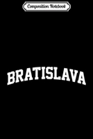 Composition Notebook: Bratislava Vintage Retro Sports Team College Gym Arch Journal/Notebook Blank Lined Ruled 6x9 100 Pages 1709903856 Book Cover