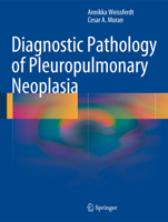 Diagnostic Pathology of Pleuropulmonary Neoplasia 1441907866 Book Cover