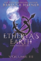 Etherya's Earth Volume III: The Novellas B0CJD8922T Book Cover