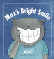 Max's Bright Smile 1640740112 Book Cover