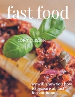 fast food: Cooking book From the Arab world straight to your kitchen B086PNWFMQ Book Cover