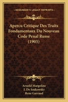 Apercu Critique Des Traits Fondamentaux Du Nouveau Code Penal Russe (1905) 1160303630 Book Cover