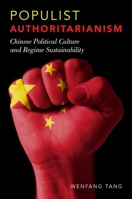 Populist Authoritarianism: Chinese Political Culture and Regime Sustainability 0190205792 Book Cover