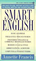 Smart English: The Easy-to-Use, Instant-Access Guide to Proper Written and Spoken English 0451185102 Book Cover