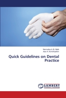Quick Guidelines on Dental Practice 3659498777 Book Cover