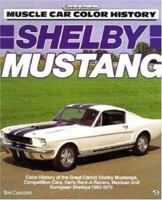 Shelby Mustang (Muscle Car Color History) 0879386207 Book Cover