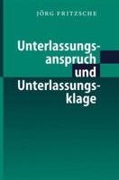 Unterlassungsanspruch und Unterlassungsklage (German Edition) 3540671439 Book Cover
