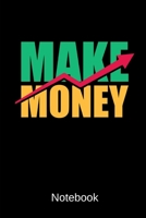 Make Money Notebook: Dot Grid Notebook With 120 Pages 1689795409 Book Cover