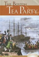 The Boston Tea Party (Essential Events) 1599288494 Book Cover