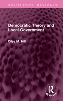 Democratic Theory and Local Government (Routledge Revivals) 1032951761 Book Cover