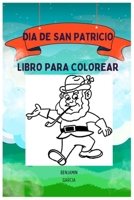 DIA DE SAN PATRICIO: DIA DE SAN PATRICIO (Spanish Edition) B0BZF9RJ94 Book Cover