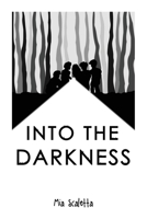 Into the Darkness 1649571801 Book Cover