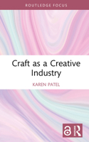 Craft as a Creative Industry 1032294663 Book Cover