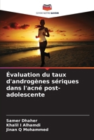 Évaluation du taux d'androgènes sériques dans l'acné post-adolescente (French Edition) 6203340669 Book Cover