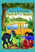 Terry & Friends: Terry and The Bullies B086PT91W9 Book Cover