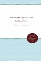 Hemingway's Nonfiction: The Public Voice 0807840416 Book Cover