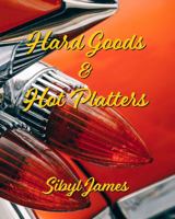 Hard Goods & Hot Platters 194423425X Book Cover