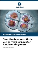Geschlechterverhältnis von in vitro erzeugten Rinderembryonen (German Edition) 6208583594 Book Cover