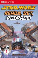 Ready, Set, Podrace! (Dk Readers. Level 1) 1405327820 Book Cover