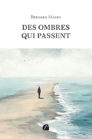 Des ombres qui passent (French Edition) 2754778683 Book Cover