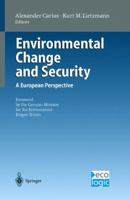 Environmental Change and Security: A European Perspective 3642643140 Book Cover