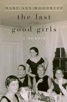 The Last of the Good Girls 1490552960 Book Cover