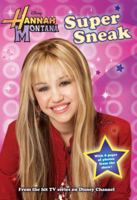 Super Sneak (Hannah Montana) 1423102762 Book Cover