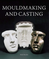 MouldMaking and Casting 0719844010 Book Cover