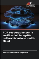 PDP cooperativo per la verifica dell'integrità nell'archiviazione multi-cloud 6206133370 Book Cover