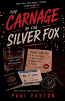 The Carnage of The Silver Fox B0H5FMCLZZ Book Cover