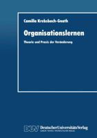 Organisationslernen: Theorie Und Praxis Der Veranderung 3824403080 Book Cover