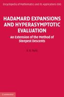 Hadamard Expansions and Hyperasymptotic Evaluation: An Extension of the Method of Steepest Descents 1107002583 Book Cover