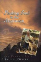 Finding Soul in the Afternoon 0967887607 Book Cover