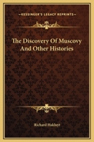 The Discovery Of Muscovy And Other Histories 1419159879 Book Cover