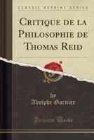 Critique De La Philosophie De Thomas Reid 1145659489 Book Cover