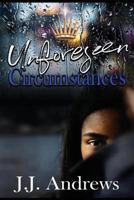 Unforeseen Circumstances 1722027096 Book Cover