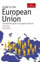 Guide to the European Union (Economist Series) 1846681723 Book Cover