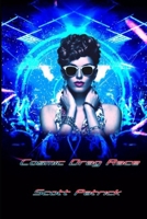 Cosmic Drag Race B0FCDLGQMW Book Cover
