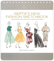 Gertie's New Fashion Sketchbook: Indispensable Figure Templates for Body-Positive Design 1617691739 Book Cover