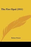 The Fire Opal 1167219694 Book Cover
