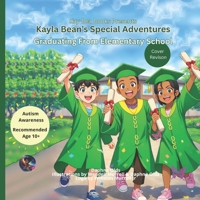 Kay Bea Books Presents Kayla Bean's Special Adventures: Graduating From Elementary School B0BP43MPMM Book Cover