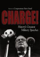 Charge!: History's Greatest Military Speeches 1591143993 Book Cover