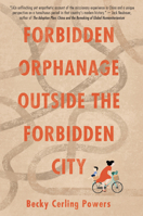 Forbidden Orphanage in the Forbidden City 1963511263 Book Cover