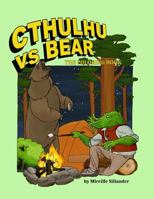 Cthulhu Vs Bear: The Coloring Book 150047665X Book Cover