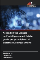 Accendi il tuo viaggio nell'intelligenza artificiale: guida per principianti al sistema Buildings Smarts 6207258835 Book Cover